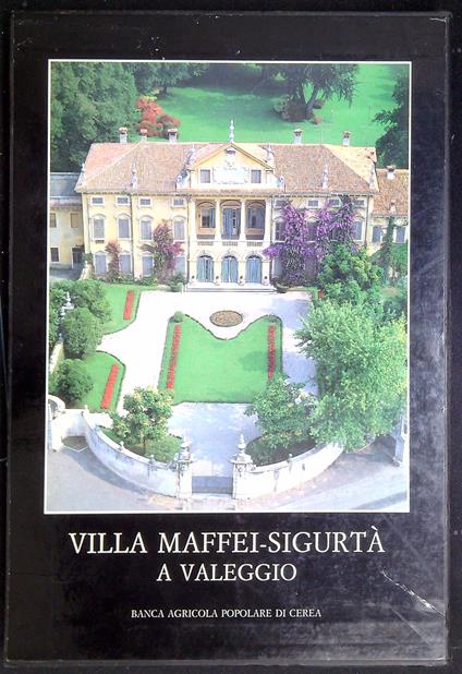 Villa Maffei-Sigurtà a Valeggio - Arturo Sandrini - copertina