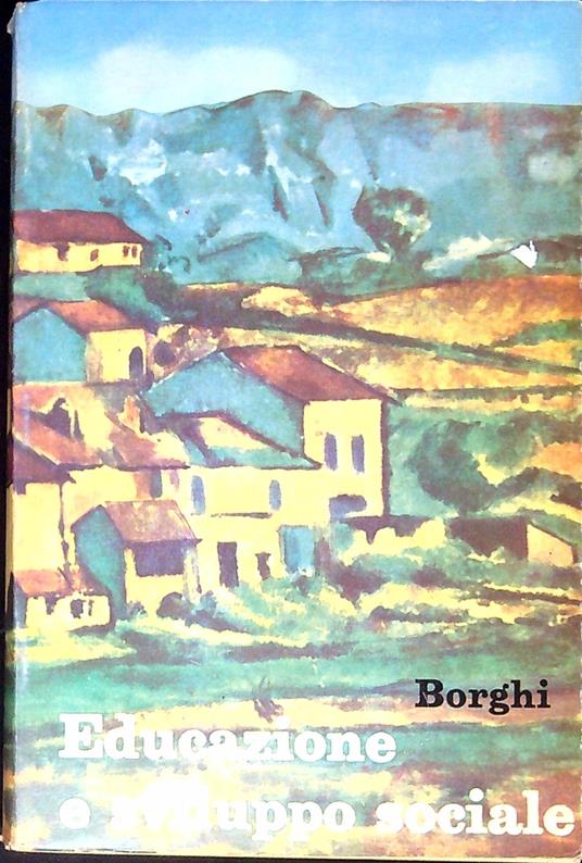 Educazione e sviluppo sociale - Lamberto Borghi - copertina