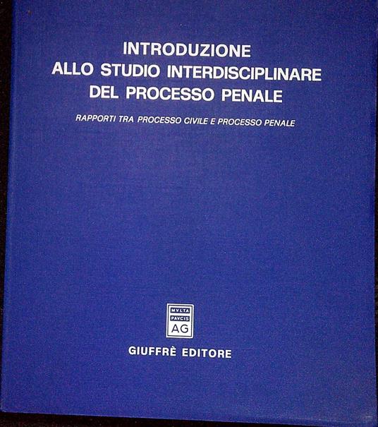 Introduzione allo studio interdisciplinare del processo penale : rapporti tra processo civile e processo penale - Francesco Gianniti - copertina