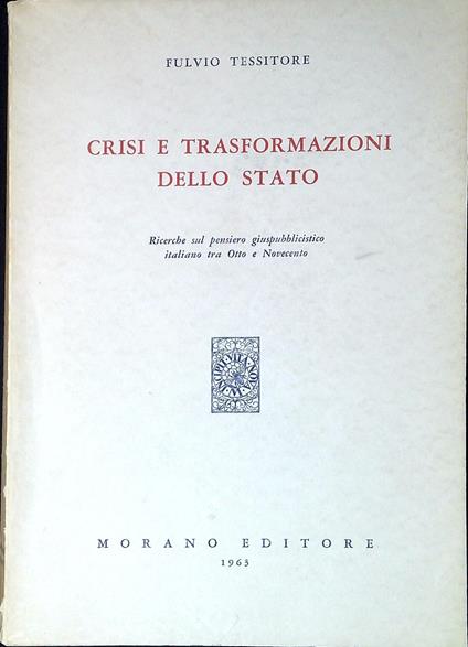 Crisi e trasformazione dello Stato - Fulvio Tessitore - copertina