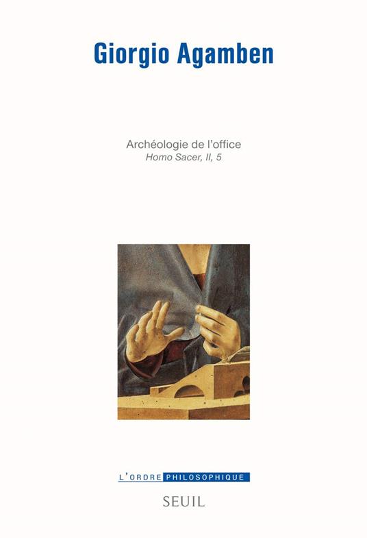 Homo Sacer: Tome 5, Opus Dei - Archéologie de l'office - Giorgio Agamben - copertina