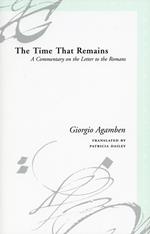 The Time That Remains: A Commentary On The Letter To The Romans
