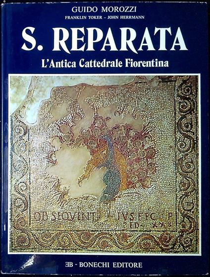 Santa Reparata, l'antica cattedrale fiorentina : i risultati dello scavo condotto dal 1965 al 1974 - copertina