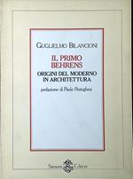 Il primo Behrens : origini del moderno in architettura