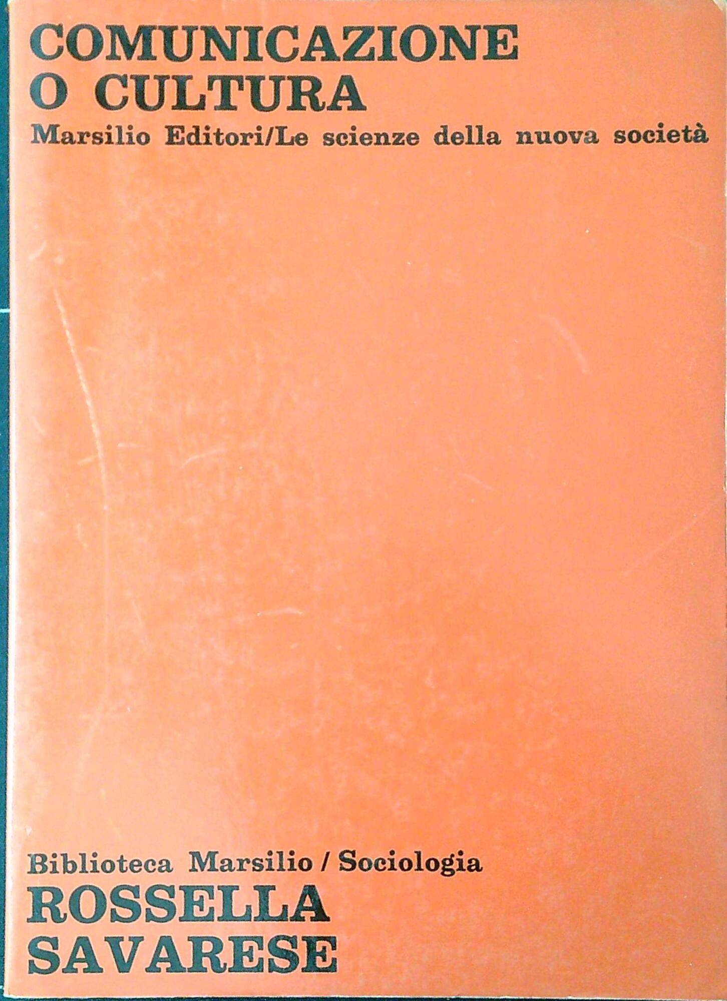 Comunicazione o cultura : considerazioni alla luce del pensiero di Max Weber