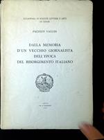 Dalla memoria d'un vecchio giornalista dell'epoca del Risorgimento italiano