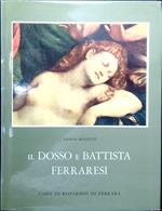 Il Dosso e Battista Ferraresi