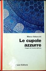 Le cupole azzurre : viaggio nel mondo dell'arte