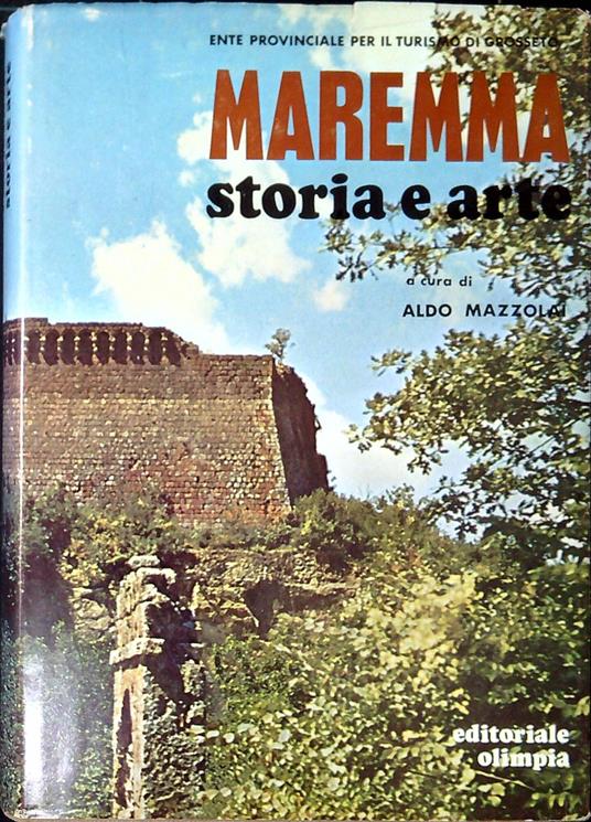 Maremma : storia e arte - Aldo Mazzolai - copertina