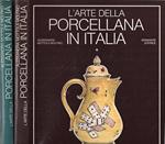 L' arte della porcellana in Italia. Due volumi: 1: Il Veneto e la Toscana 2: Il Piemonte, Roma e Napoli