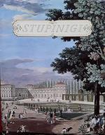 Stupinigi : un capolavoro del Settecento europeo tra barocchetto e classicismo : architettura, pittura, scultura, arredamento