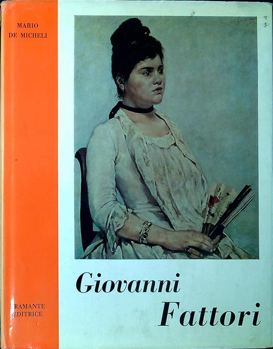 Giovanni Fattori - Mario De Micheli - copertina