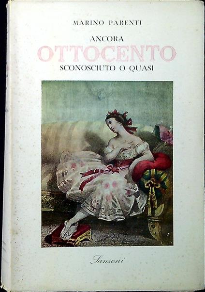 Ancora Ottocento sconosciuto o quasi - Marino Parenti - copertina