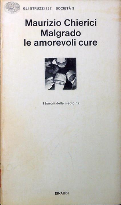 Malgrado le amorevoli cure - Maurizio Chierici - copertina