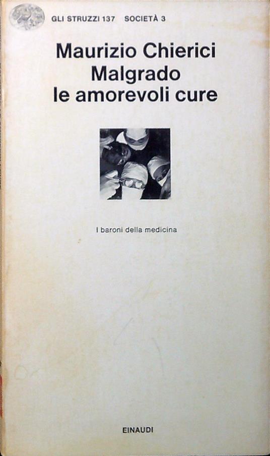 Malgrado le amorevoli cure - Maurizio Chierici - copertina