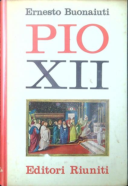 Pio XII - Ernesto Buonaiuti - copertina