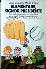 Elementare, signor presidente : satira giallo-politica