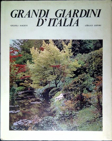 Grandi giardini d'Italia - Gigliola Magrini - copertina