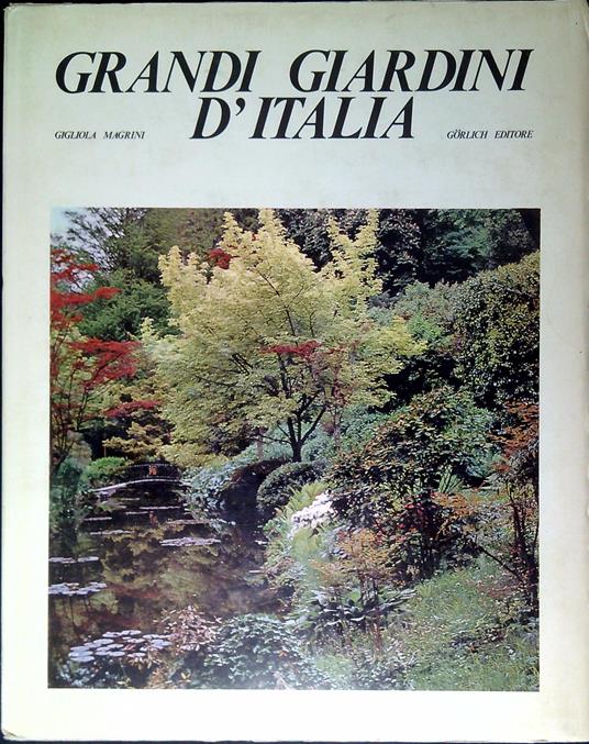 Grandi giardini d'Italia - Gigliola Magrini - copertina