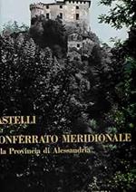 Castelli del Monferrato meridionale nella provincia di Alessandria