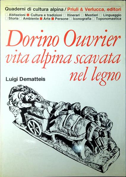 Dorino Ouvrier : vita alpina scavata nel legno - Luigi Dematteis - copertina