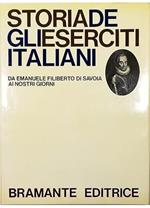 Storia degli eserciti italiani : da Emanuele Filiberto di Savoia ai nostri giorni