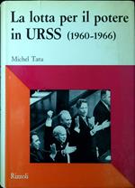 La lotta per il potere in URSS : 1960-1966