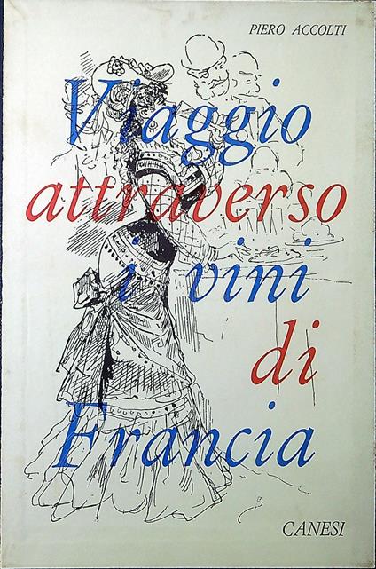 Viaggio attraverso i vini di Francia - Piero Accolti - copertina