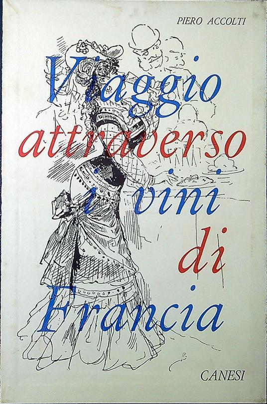 Viaggio attraverso i vini di Francia - Piero Accolti - copertina