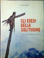 Gli eredi della solitudine : viaggio nei masi di montagna del Tirolo del Sud