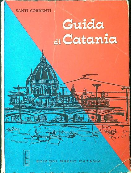 Guida di Catania - Santi Correnti - copertina