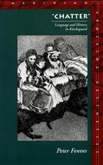 Chatter: Language and History in Kierkegaard