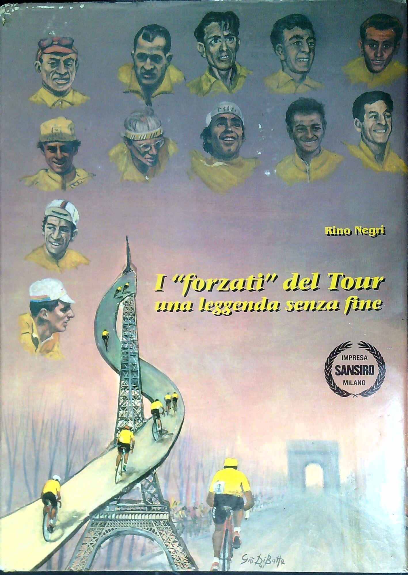 I forzati del Tour : una leggenda senza fine