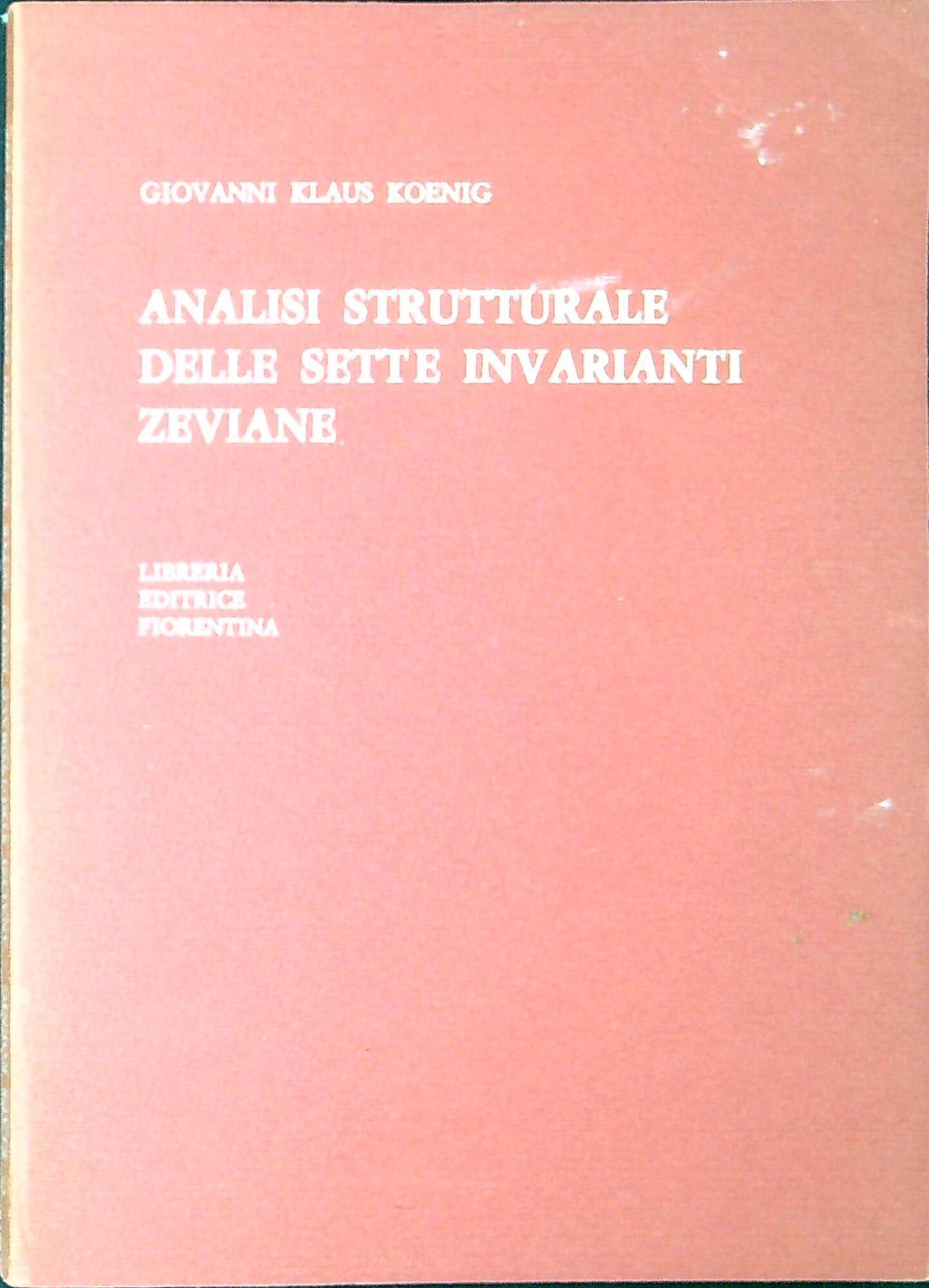Analisi strutturale delle sette invarianti zeviane