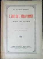 S. Giov. Batt. Maria Vianney curato d'Ars