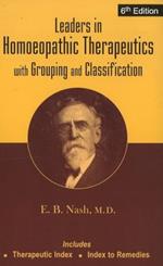 Leaders in Homoeopathic Therapeutics: With Grouping & Classification: 6th Edition