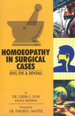 Homoeopathy in Surgical Cases: ENT, Eye & Dental