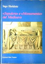 Sepulcra e Monumenta del Medioevo : studi sull'arte sepolcrale in Italia