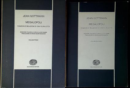 Megalopoli : funzioni e relazioni di una pluri-città - Jean Gottmann - copertina