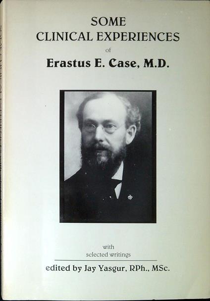 Some clinical experiences of Erastus E Case - copertina