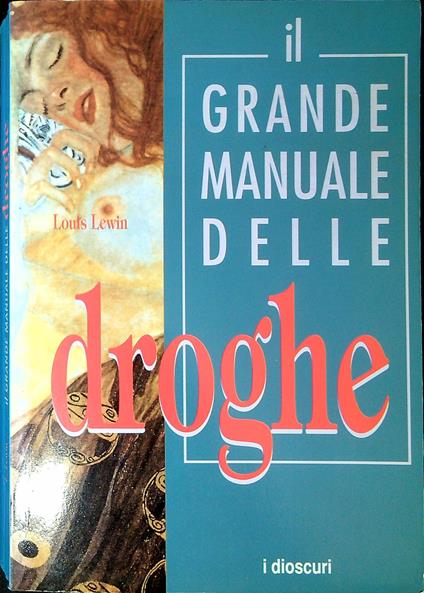 Il grande manuale delle droghe - Louis Lewin - copertina