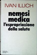 Nemesi medica : l'espropriazione della salute