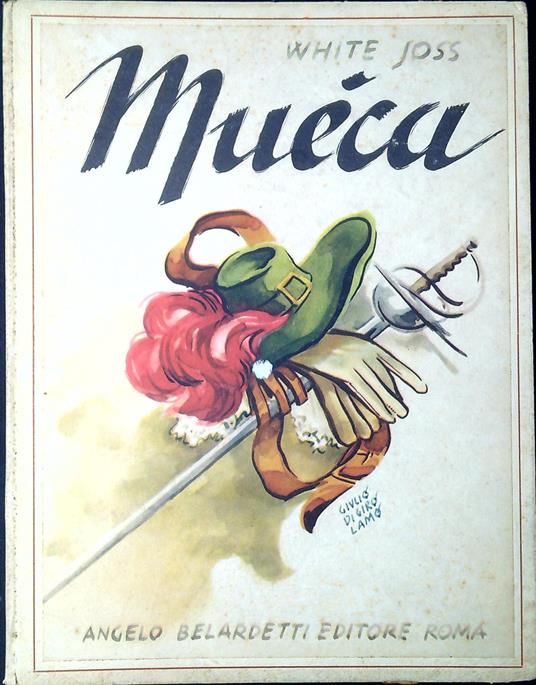 Mueca : Illustrazioni di Giulio di Girolamo - White Joss - copertina
