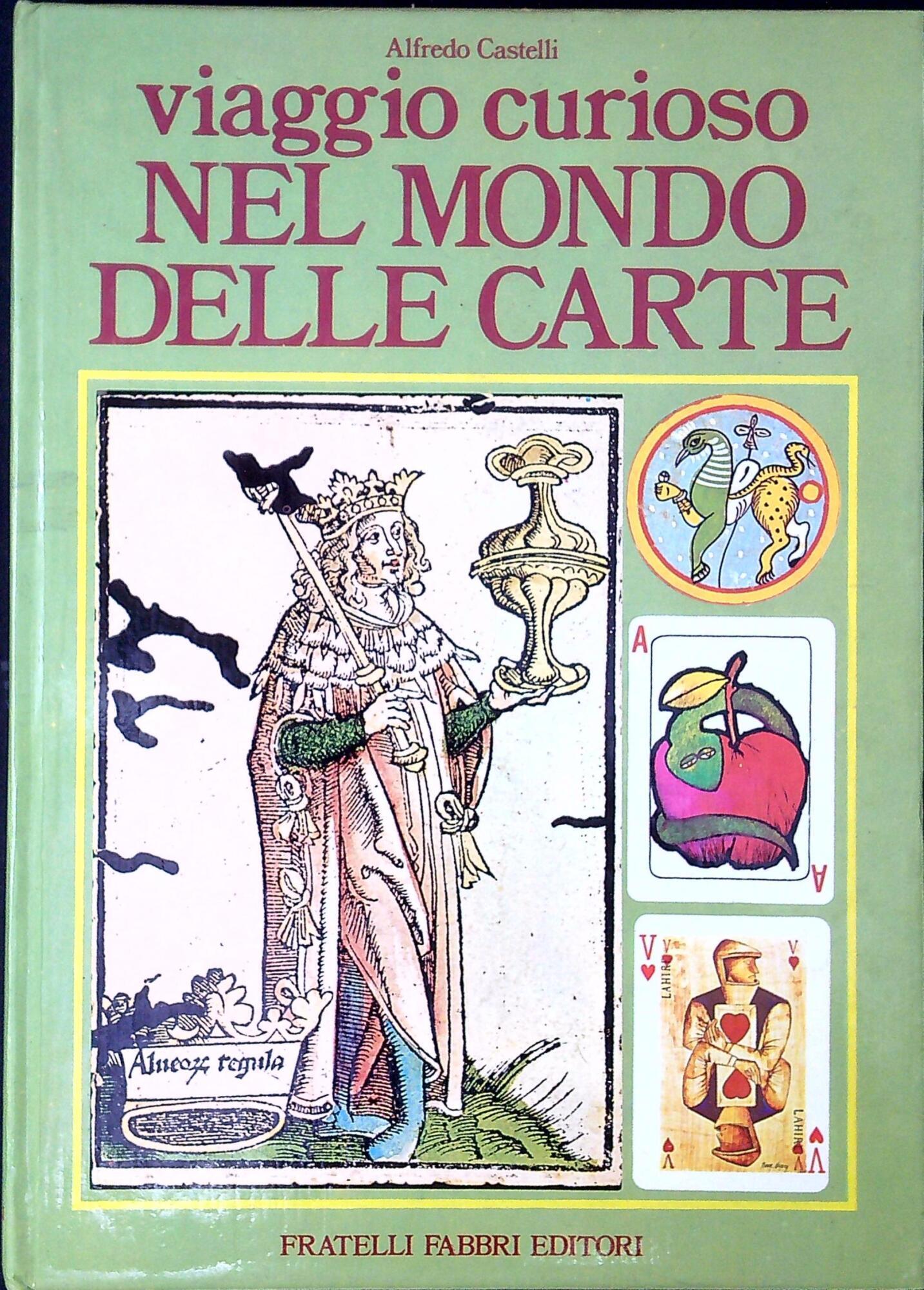 Viaggio curioso nel mondo delle carte