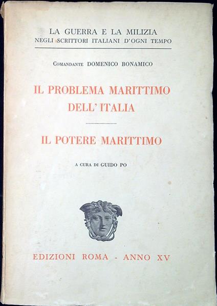 Il problema marittimo dell'Italia Il potere marittimo - Domenico Bonamico - copertina