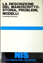 La descrizione del manoscritto : storia, problemi, modelli