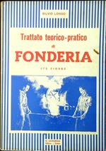 Trattato teorico-pratico di fonderia