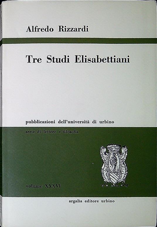 Tre studi elisabettiani - Alfredo Rizzardi - copertina