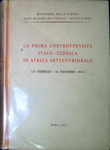 La prima controffensiva italo-tedesca in Africa settentrionale, 15 febbraio-18 novembre 1941 - copertina
