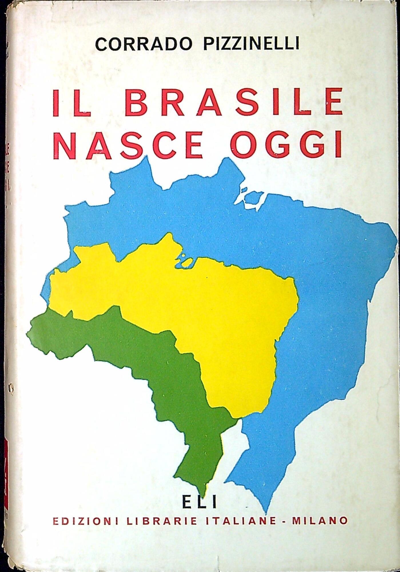 Il Brasile nasce oggi